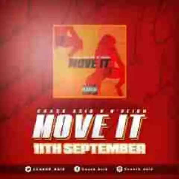Caask Asid - Move It Ft. N’veigh